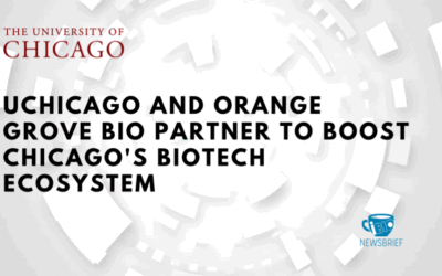 UChicago and Orange Grove Bio Partner to Boost Chicago’s Biotech Ecosystem