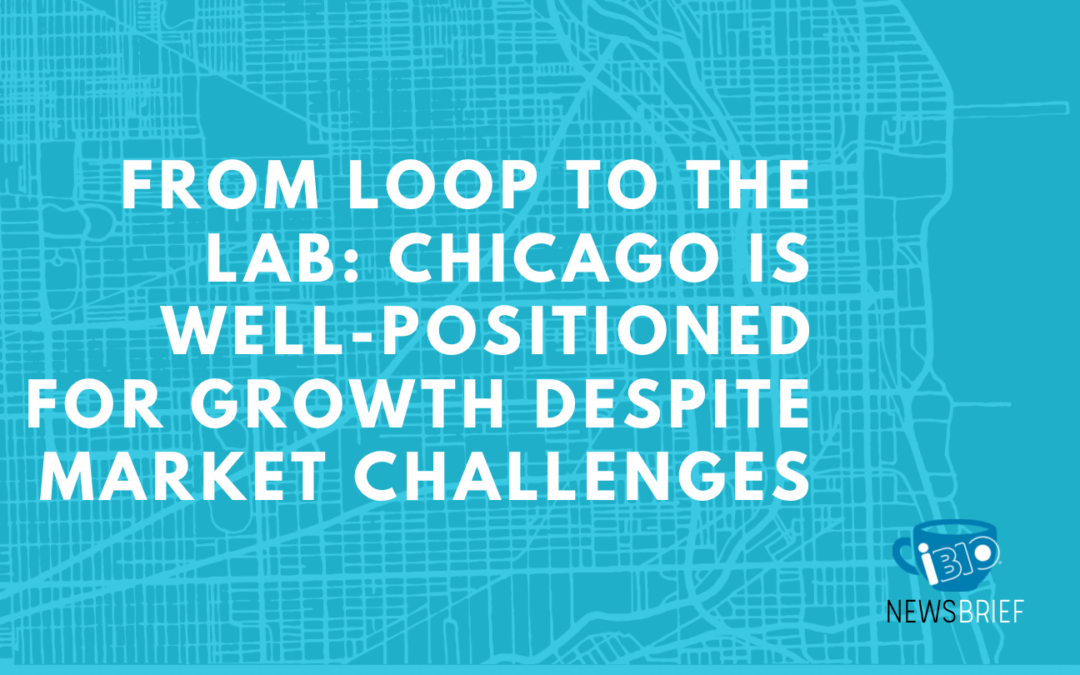 From Loop to the Lab: Chicago is Well-Positioned for Growth Despite Market Challenges