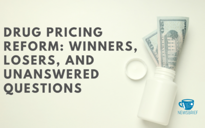 Drug Pricing Reform: Winners, Losers, and Unanswered Questions