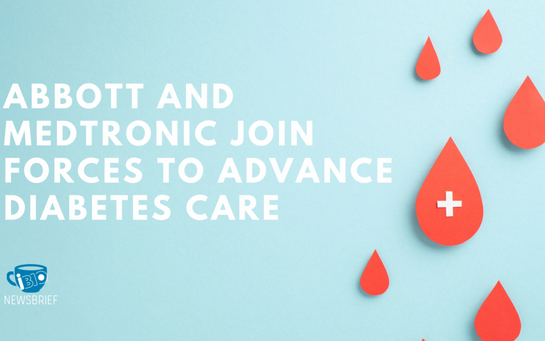 Abbott and Medtronic Join Forces to Advance Diabetes Care