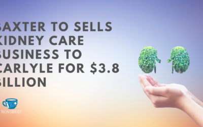 Baxter to Sell Kidney Care Business to Carlyle for $3.8 Billion