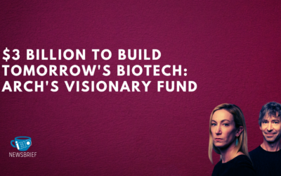 $3 Billion to Build Tomorrow’s Biotech: ARCH’s Visionary Fund