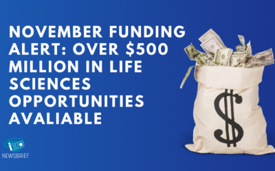 November Funding Alert: Over $500 Million in LIfe Sciences Opportunities Avaliable