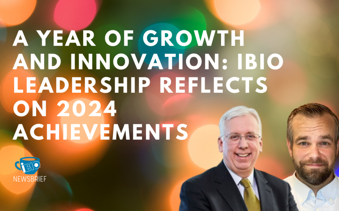 A Year of Growth and Innovation: iBIO Leadership Reflects on 2024 Achievements